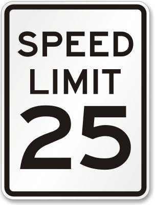 25 Mile Per Hour Speed Limit Sign